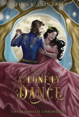 A Lonely Dance - Gonzalez, Selina R