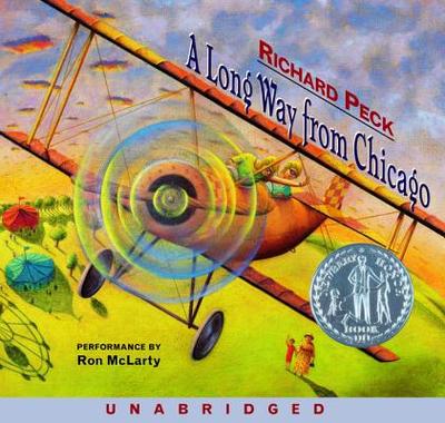 A Long Way from Chicago: A Novel in Stories - Peck, Richard, and McLarty, Ron (Read by)