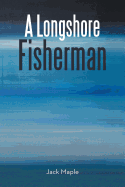 A Longshore Fisherman