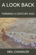 A Look Back: Farming a Century Ago