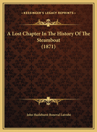 A Lost Chapter In The History Of The Steamboat (1871)