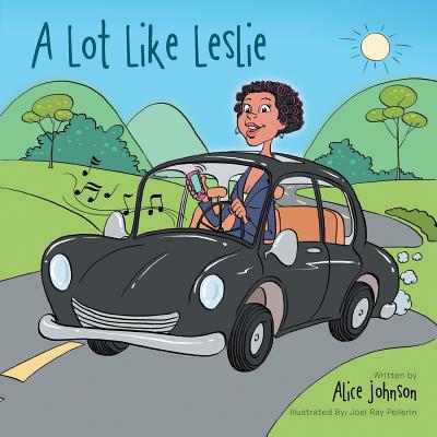 A Lot Like Leslie - Johnson, Alice