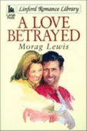 A Love Betrayed