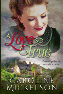 A Love So True: A World War II Sweet Historical Romance