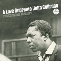 A Love Supreme: The Complete Masters  - John Coltrane 