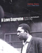 A Love Supreme: The Making of John Coltrane's Masterpiece