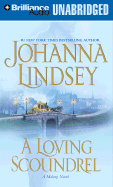 A Loving Scoundrel - Lindsey, Johanna, and Merlington, Laural (Read by)