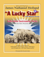 A Lucky Star A 1920s Musical in Two Acts: Individual Instrument Parts (Woodwinds, Brass, Percussion and Piano)