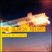 A Lull in Traffic - Gloria Record