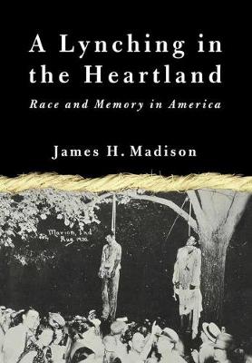 A Lynching in the Heartland: Race and Memory in America - Na, Na
