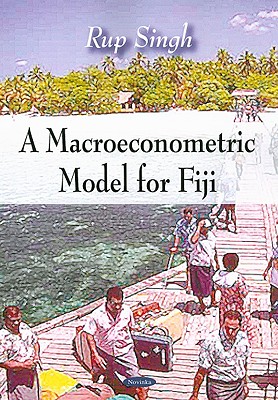 A Macroeconometric Model for Fij - Singh, Rup