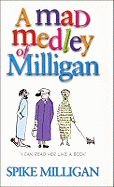 A mad medley of Milligan
