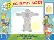 A Magic Skeleton Book: The Human Body