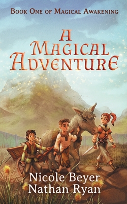 A Magical Adventure - Ryan, Nathan, and Beyer, Nicole