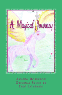 A Magical Journey: A Magical Journey