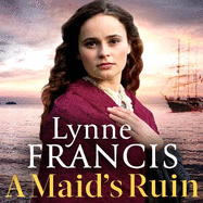 A Maid's Ruin: a gripping saga of love and betrayal