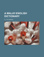 A Malay-English Dictionary