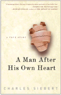 A Man After His Own Heart: A True Story