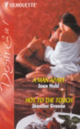 A Man Apart: AND Hot to the Touch: Hot to the Touch