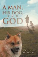 A Man, His Dog, and God