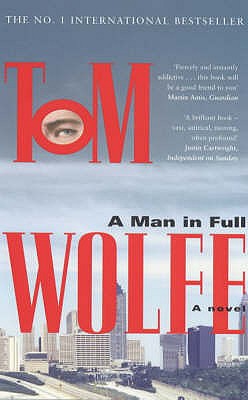 A Man in Full - Wolfe, Tom