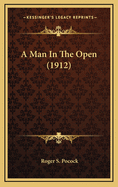 A Man in the Open (1912)