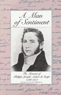A Man of Sentiment: The Memoirs of Philippe-Joseph Aubert de Gaspe 1786-1871