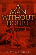 A Man Without Doubt