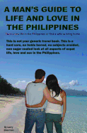 A Man's Guide to Life and Love in the Philippines