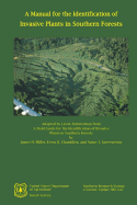 A Manual for the Identification of Invasive Plants in Southern Forests