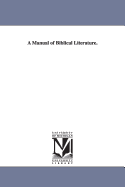 A Manual of Biblical Literature