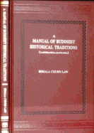 A Manual of Buddhist Historical Traditions (Saddhammma-Sangaha