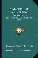 A Manual Of Engineering Drawing: For Students And Draftsmen (1911)