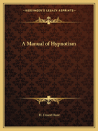 A Manual of Hypnotism