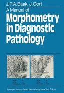 A Manual of Morphometry in Diagnostic Pathology