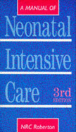 A Manual of Neonatal Intensive Care