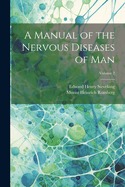 A Manual of the Nervous Diseases of Man; Volume 2