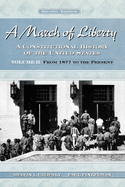 A March of Liberty: From 1877 to the Present