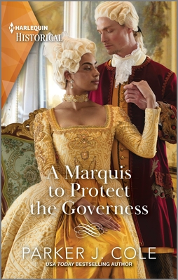 A Marquis to Protect the Governess - Cole, Parker J