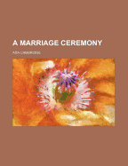 A Marriage Ceremony