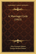 A Marriage Cycle (1915)