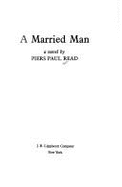 A Married Man - Read, Piers Paul