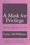 A Mask for Privilege Anti Semitism in America