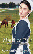 A Matched Pair: Amish Matchmaker Romance