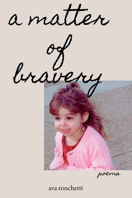 A Matter of Bravery - Ronchetti, Ava