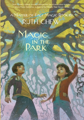 A Matter-of-Fact Magic Book: Magic in the Park - Chew, Ruth