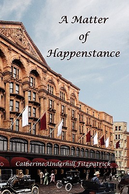 A Matter of Happenstance - Fitzpatrick, Catherine Underhill