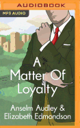 A Matter of Loyalty