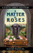 A Matter of Roses - Manuel, David