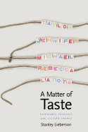 A Matter of Taste: How Names, Fashions, and Culture Change